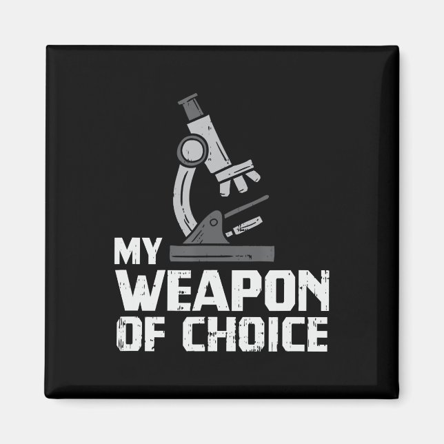 Lab Tech Microscope Biology Scientist My Weapon Magnet (Framsidan)