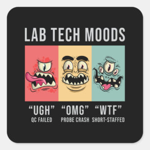 Lab Tech Moods Laboratory Science Technician Gift Fyrkantigt Klistermärke