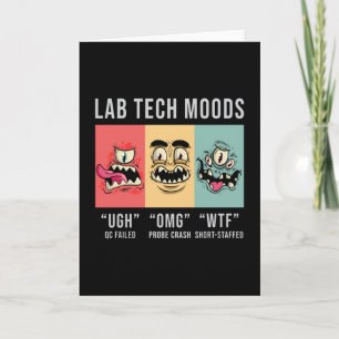Lab Tech Moods Laboratory Science Technician Gift Kort