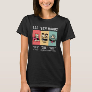 Lab Tech Moods Laboratory Science Technician Gift T Shirt