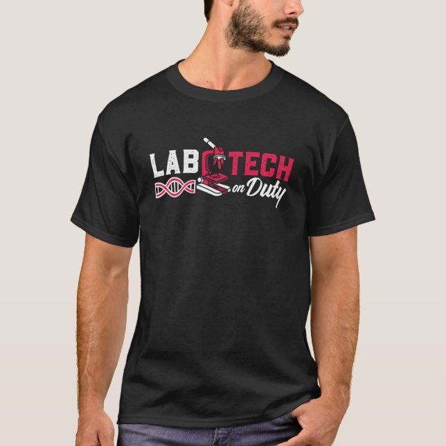 Lab Tech on Duty Laboratory Technician Science T Shirt (Framsida)