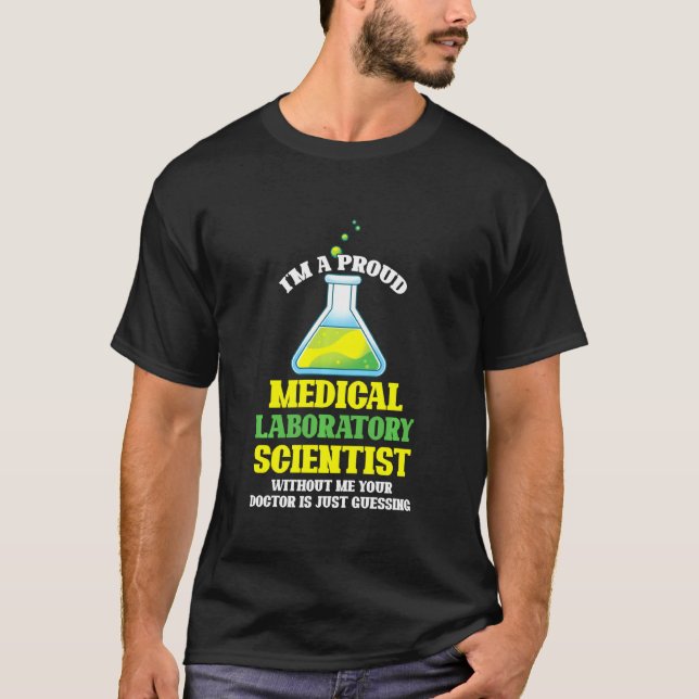 Lab Technician Im A Proud Medical Scien T Shirt (Framsida)