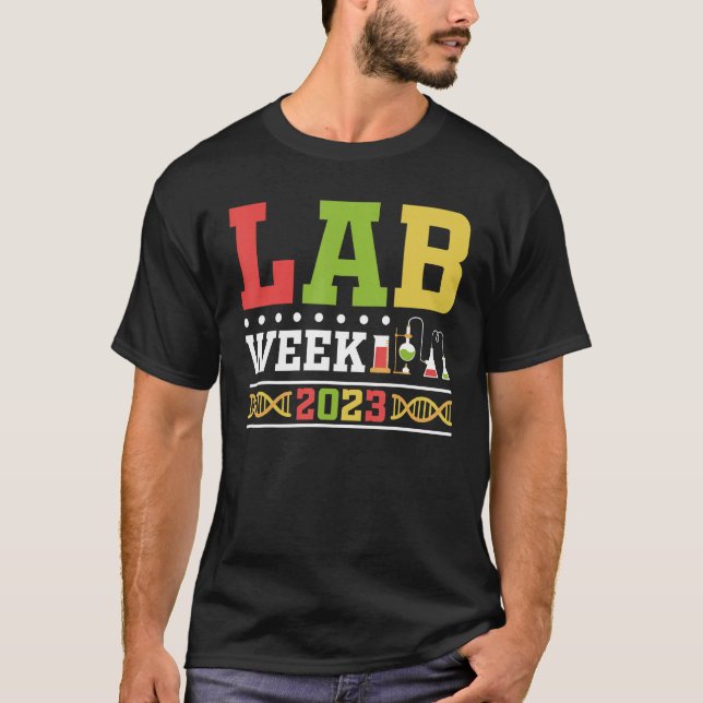 Lab Week 2023 Technologist Medical Laboratory Tech T Shirt (Framsida)