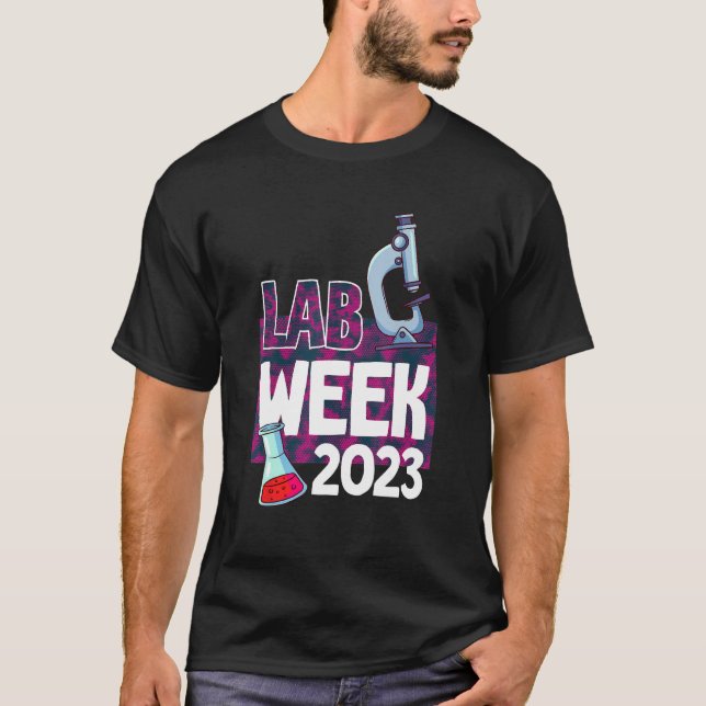 Lab Week 2023 Technologist Medical Laboratory Tech T Shirt (Framsida)