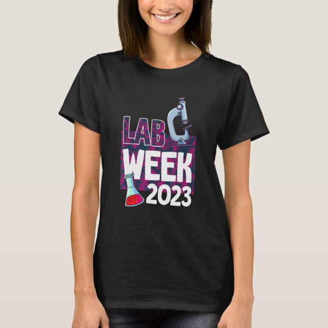 Lab Week 2023 Technologist Medical Laboratory Tech T Shirt (Framsida)