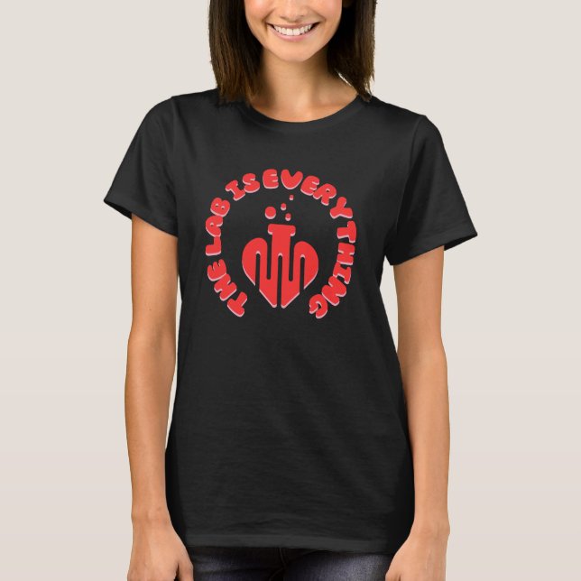 Labbet är allt i Lab-veckan T Shirt (Framsida)