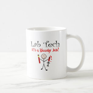 LabbTech "är det ett blodigt jobb ", Kaffemugg