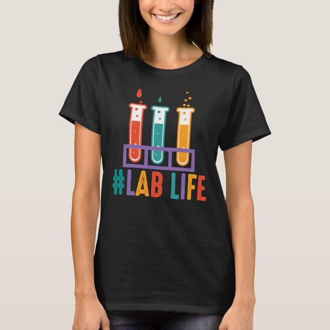 Lablife Test Tubes Medical Laboratory Science Tech T Shirt (Framsida)