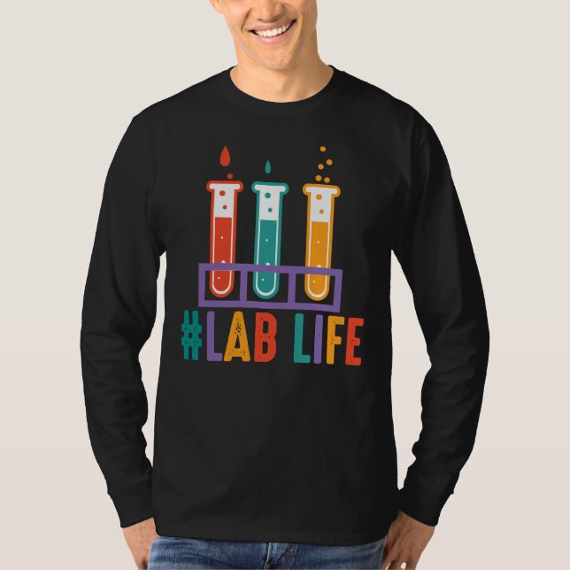Lablife Test Tubes Medical Laboratory Science Tech T Shirt (Framsida)