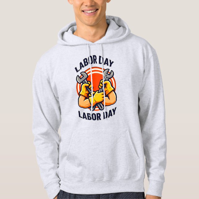 Labor Day Strong Worker Hands Tools Design Hoodie (Framsida)