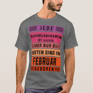 Laboratorietekniker födelsedag februari, född Phys T Shirt