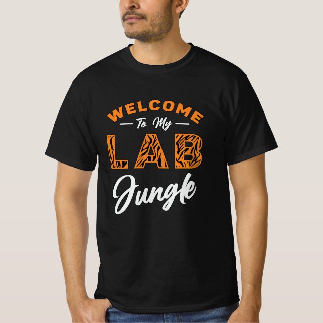 Laboratorietekniker Välkommen till min lab-jungel T Shirt (Framsida)