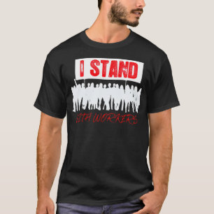 Labour Union of America Pro Union Worker Protest D T Shirt