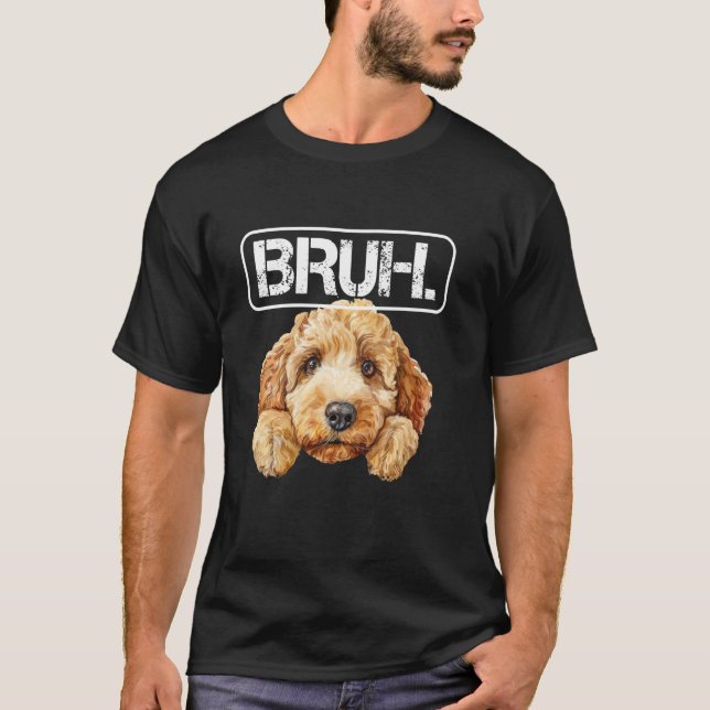 Labradoodle Bruh Rolig Hundälskare T Shirt (Framsida)