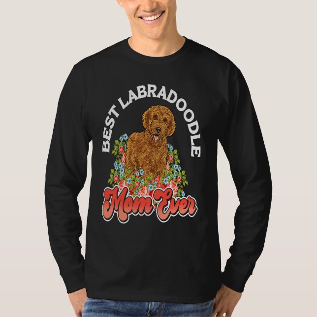 Labradoodle Dog  Best Labradoodle Mom Ever T Shirt (Framsida)