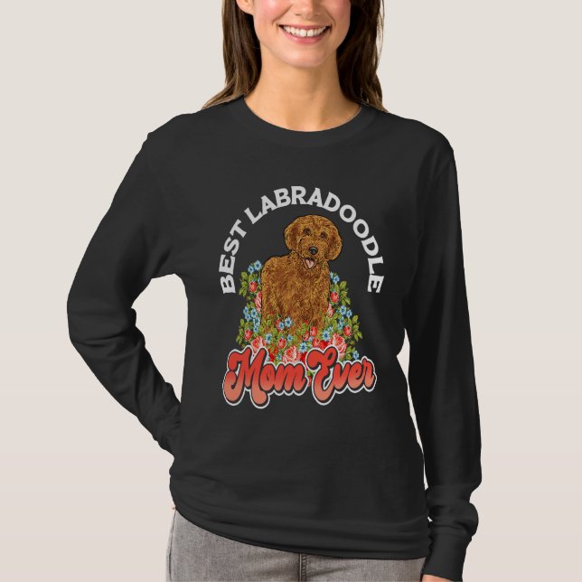 Labradoodle Dog  Best Labradoodle Mom Ever T Shirt (Framsida)