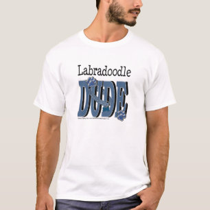 LabraDoodle DUDE T-shirt