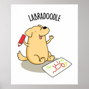 Labradoodle Funny Labrador Hund Pun Poster