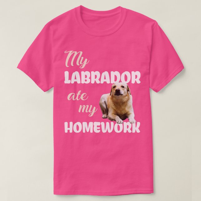 Labrador Ate Homwork T Shirt (Design framsida)