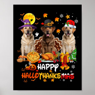 Labrador Hund Happy halloween Thanksgiving Merry C Poster