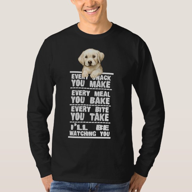 Labrador Hund varje gång du gör T Shirt (Framsida)