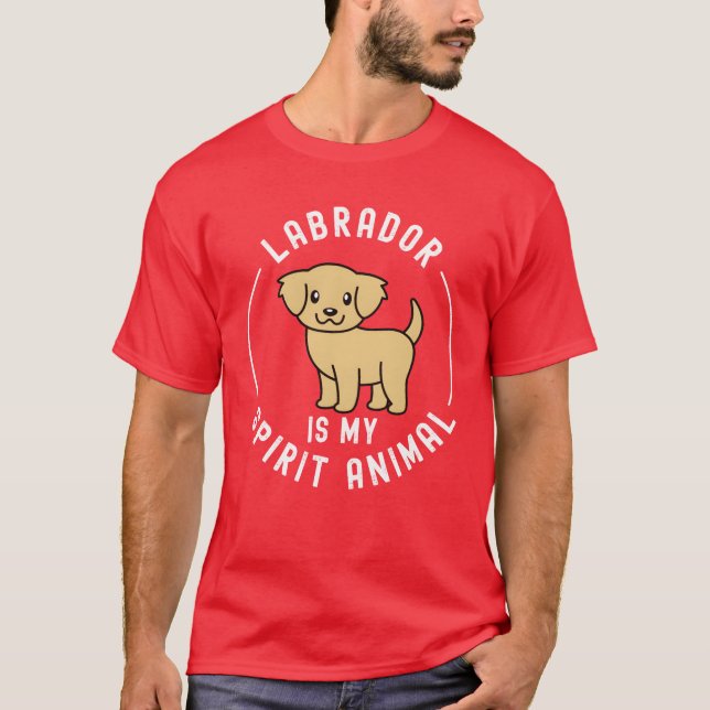 Labrador Is My Spirit Animal friend T Shirt (Framsida)