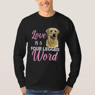 Labrador Kärlek Är Ett Fyrbent Ord T Shirt