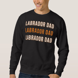 Labrador Pappa Underbara Far S-dagen för stolt Lab Lång Ärmad Tröja