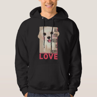 Labrador Retriever Allt du behöver är valp Kärlek Hoodie