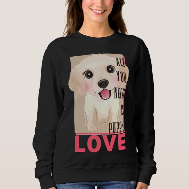Labrador Retriever Allt du behöver är valp Kärlek T Shirt (Framsida)