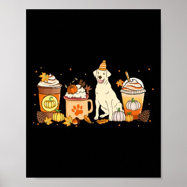 Labrador Retriever Coffee Pumpkin Spice Fall - tac Poster (Framsidan)