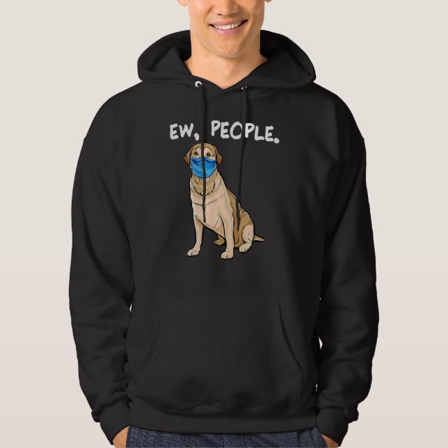 Labrador Retriever Ew People Hund Hoodie (Framsida)