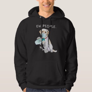 Labrador Retriever Ew People Hund Hoodie