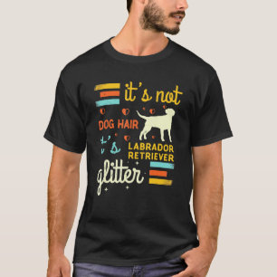 Labrador Retriever Hund Hårfällning Husdjur Lab Hu T Shirt