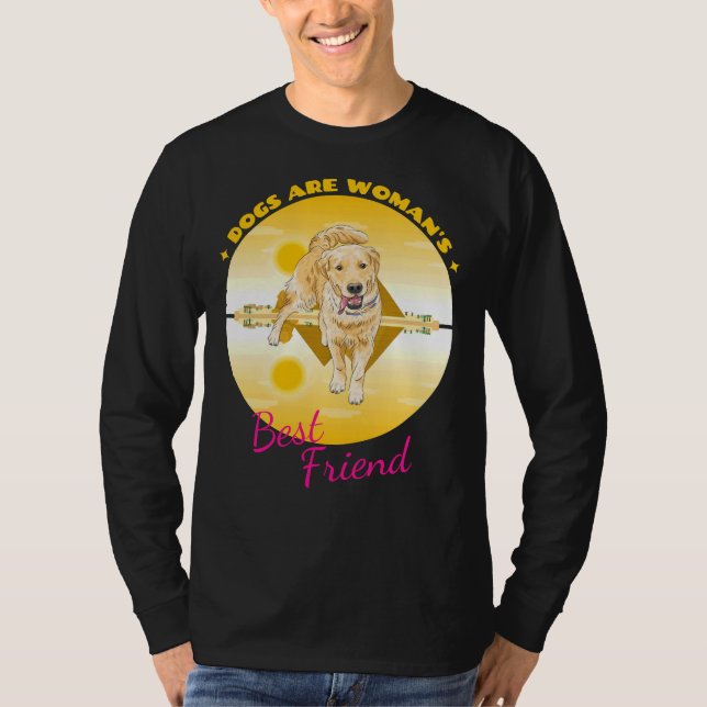 Labrador Retriever Hundar är kvinnans bästa vän T Shirt (Framsida)