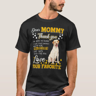 Labrador Retriever Kära Mamma Tack För Att Vara T Shirt