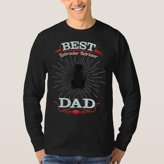 Labrador Retriever Owner Best Labrador Retriever D T Shirt (Framsida)