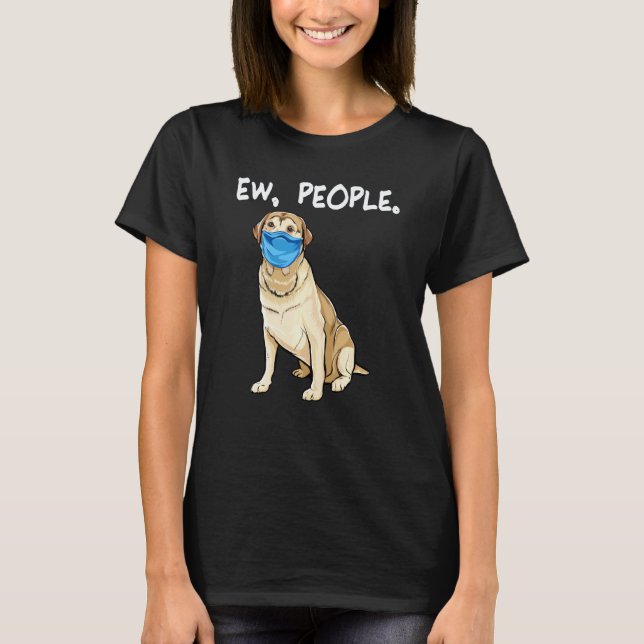 Labrador Retriever Usch Människor Hund som bär ans T Shirt (Framsida)