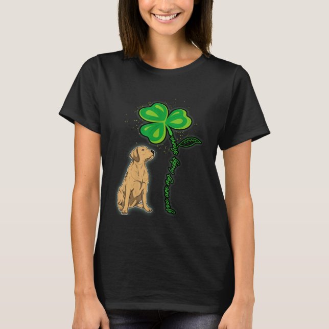 Labrador Shamrock St Patricks Day You Are My Lucky T Shirt (Framsida)