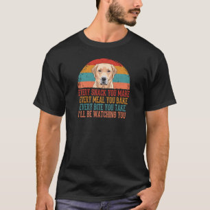 Labrador tar tillbaka varje snack du gör t shirt