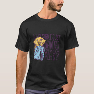 Labrador TroUsers Mouth Parody Hund Golden Retr T Shirt