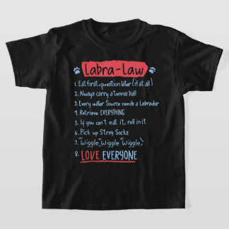 LabraLaw Funny Labrador Labrador Idea Lab Älskare T Shirt