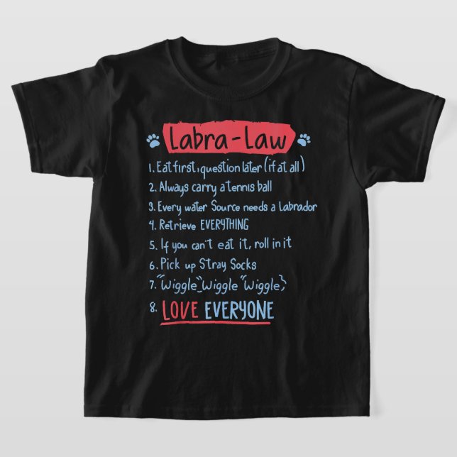 LabraLaw Funny Labrador Labrador Idea Lab Älskare T Shirt (Laydown)