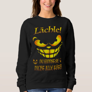 Lächle Du Kannst Sie Nicht Alle Töten Say Järn T Shirt