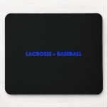 Lacrosse är bättre än Baseball Musmatta<br><div class="desc">Lacrosse är bättre än Baseball</div>