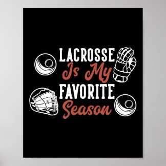 Lacrosse är min favoritsäsong poster