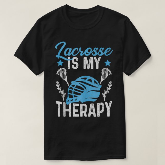 Lacrosse är Therapy Funny Sports Player Älskare Co T Shirt (Design framsida)