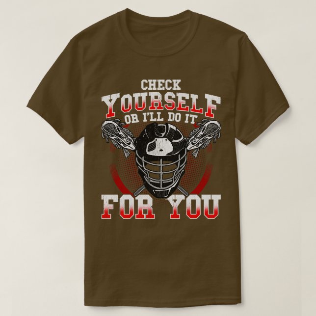 Lacrosse Check yourOr Ill Do It For You LAX Playe T Shirt (Design framsida)