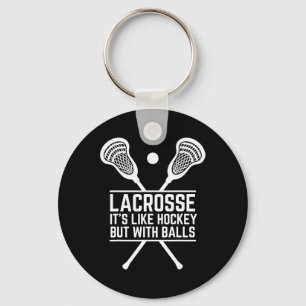 Lacrosse, det är som hockey men med Boll Lakr Nyckelring
