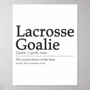Lacrosse Goalie Definition Quote Coola Manar Wo Poster